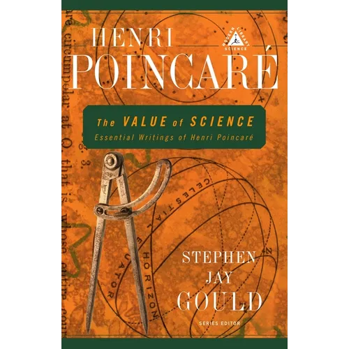 The Value of Science: Essential Writings of Henri Poincare