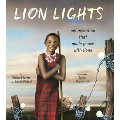 Lion Lights: My Invention That Made Peace with Lions