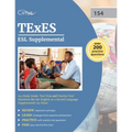 TExES ESL Supplemental 154 Study Guide: Test Prep and Practice Test Questions for the English as a Second Language Supplemental 154 Exam