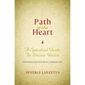 Path of the Heart: A Spiritual Guide to Divine Union, Expanded Edition with Commentary