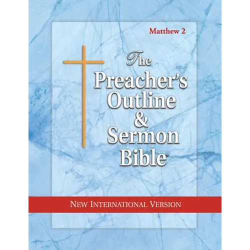 Preacher's Outline & Sermon Bible-NIV-Matthew 2: Chapters 16-28