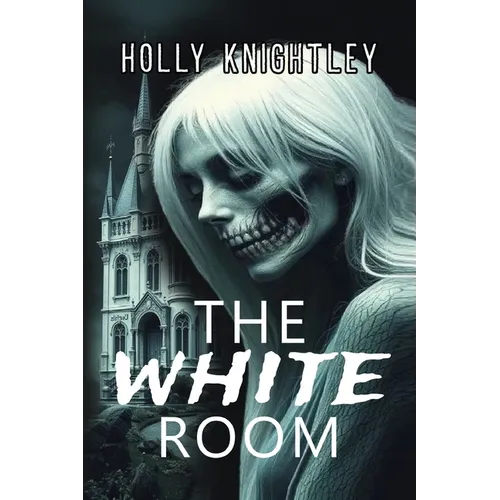 The White Room: A Riveting Haunted House Mystery Thriller