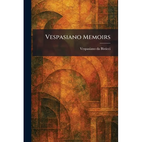 Vespasiano Memoirs