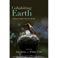 Cohabiting Earth: Seeking a Bright Future for All Life