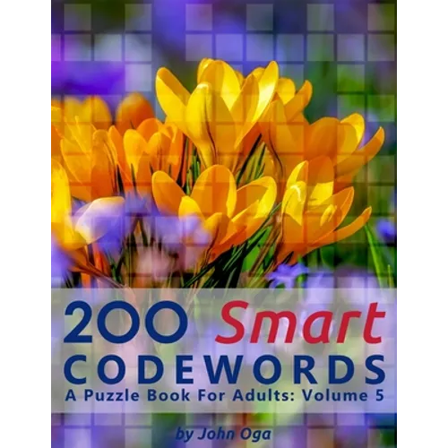 200 Smart Codewords: A Puzzle Book For Adults: Volume 5
