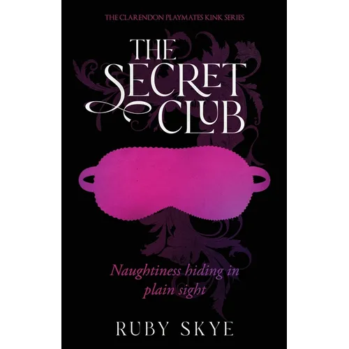 The Secret Club: Naughtiness Hiding in Plain Sight