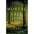 Mortal Fall: A Novel of Suspense