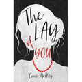 The Lay of You