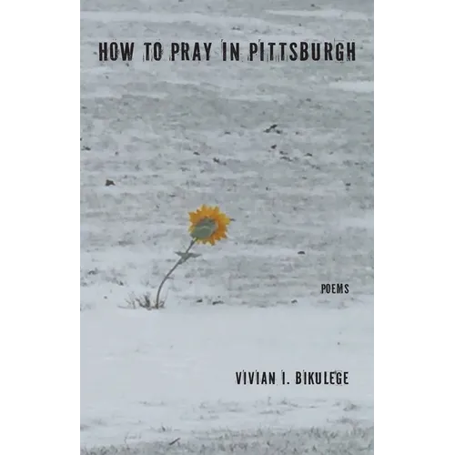 How to Pray in Pittsburgh