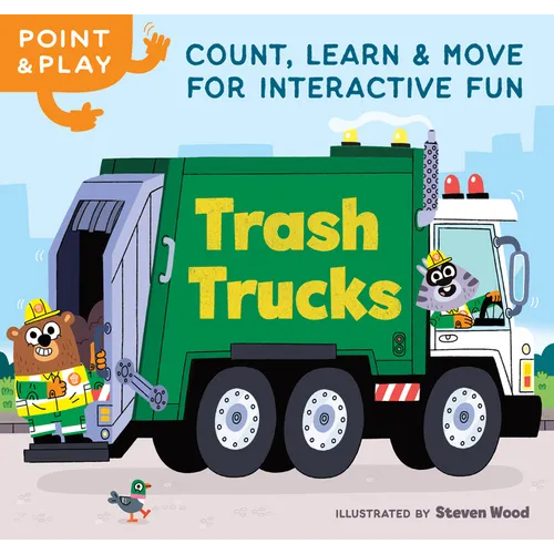 Point & Play: Trash Trucks: Count, Learn, and Move for Interactive Fun