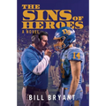 The Sins of Heroes: A Novel of Football, Gambling and Love