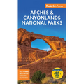 Fodor's InFocus Arches & Canyonlands National Parks: With Moab