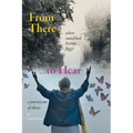 From There to Hear: A Journey Out of Silence