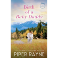 Birth of a Baby Daddy
