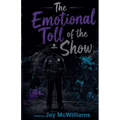 The Emotional Toll of the Show