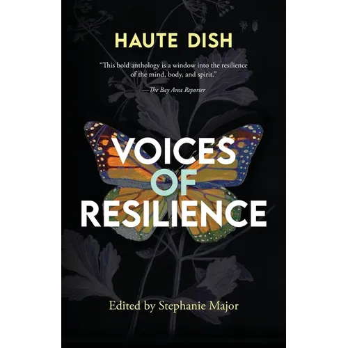 Voices of Resilience: Haute Dish, Volume 1
