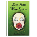 Love Hurts When Spoken: Confessions Written to Be Hard