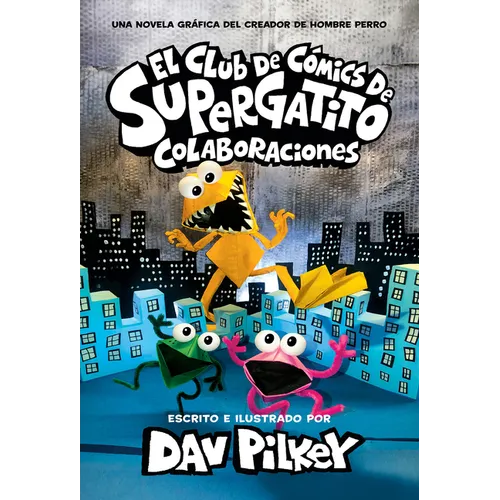 El Club de Cómics de Supergatito: Colaboraciones (Cat Kid Comic Club: Collaborations)