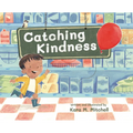 Catching Kindness