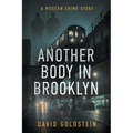 Another Body in Brooklyn: A Modern Crime Story