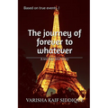 The journey of forever to whatever