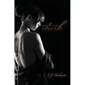 Seduced in the Dark: The Dark Duet