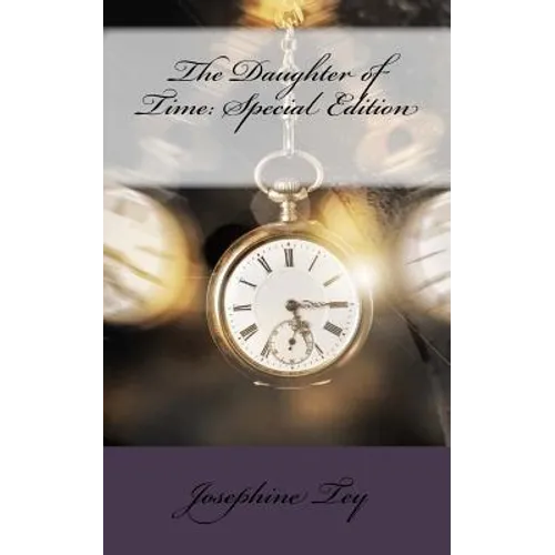 The Daughter of Time: Special Edition