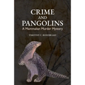 Crime and Pangolins: A Mammalian Murder Mystery