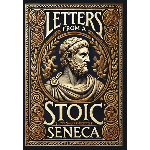Letters from a Stoic (Collector's Edition) (Laminated Hardback with Jacket)