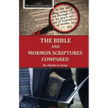 The Bible and Mormon Scriptures Compared