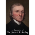 Memoirs of Dr. Joseph Priestley