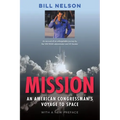 Mission, with a New Preface: An American Congressman's Voyage to Space