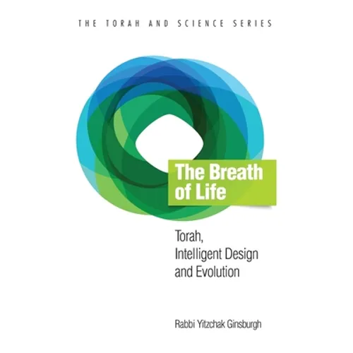 The Breath of Life: Torah, Intelligent Design and Evolution