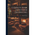 Complete Book of Interior Decorating