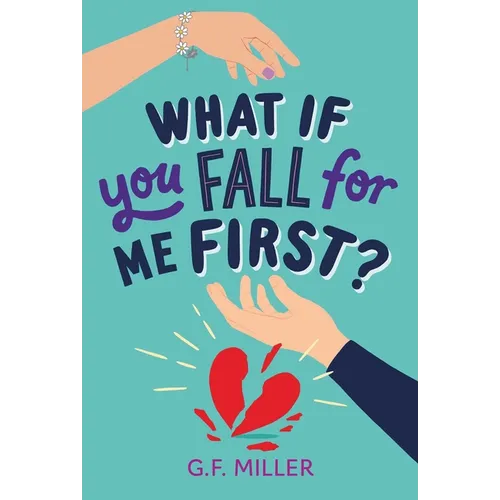 What If You Fall for Me First?