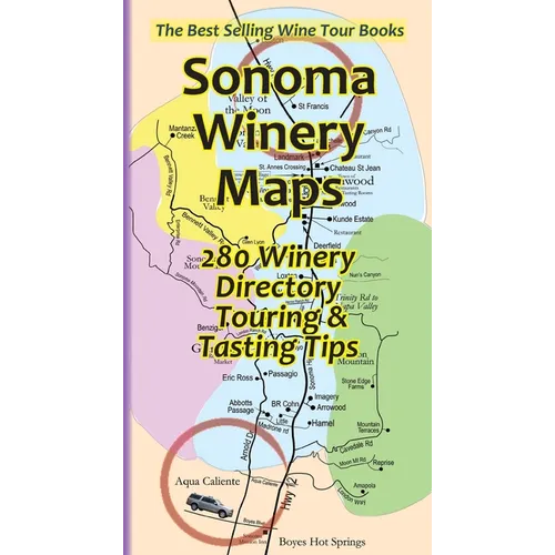 Sonoma Winery Maps 280 Winery Directory, Touring & Tasting Tips