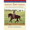 Simplify Your Riding: Step-by-Step Techniques to Improve Your Riding Skills