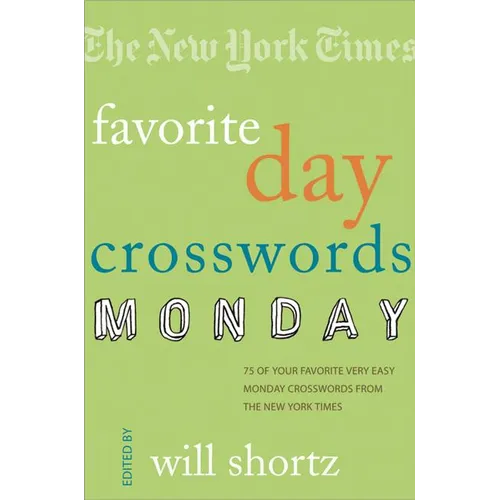 The New York Times Favorite Day Crosswords: Monday