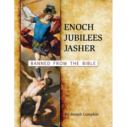 Enoch, Jubilees, Jasher: Banned from the Bible