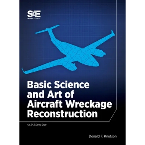 Basic Science and Art of Aircraft Wreckage Reconstruction