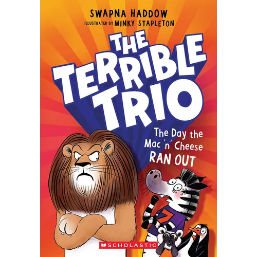The Day the Mac 'n' Cheese Ran Out (the Terrible Trio #2)