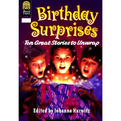 Birthday Surprises: Ten Great Stories to Unwrap