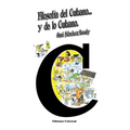 Filosofía del Cubano Y de Lo Cubano: Ensayo de interpretación de lo cubano