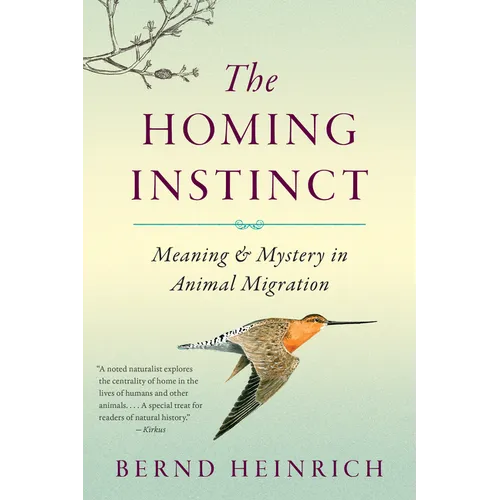 The Homing Instinct: Meaning and Mystery in Animal Migration