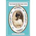 The Country Doctor's Wife: Memoir
