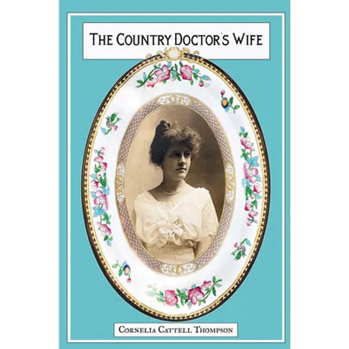 The Country Doctor's Wife: Memoir