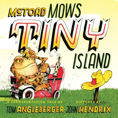 McToad Mows Tiny Island: A Board Book