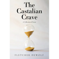 The Castalian Crave: A Collection of Poems