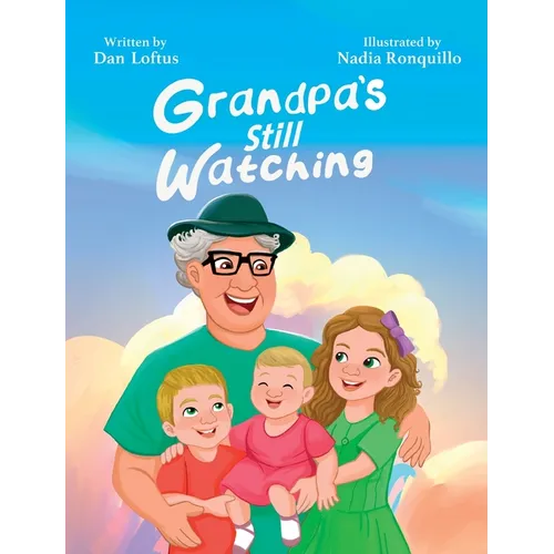 Grandpa's Still Watching