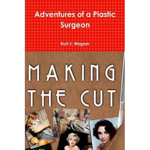 Adventures of a Plastic Surgeon